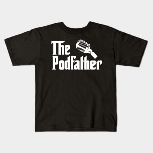 The Podfather Kids T-Shirt